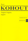 Kohout, Pavel - August August, august