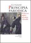 Osolsobě, Ivo - Principia Parodica totiž Posbírané papíry převážně o divadle