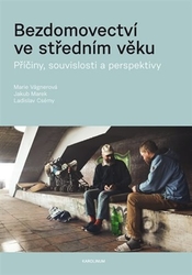 Vágnerová, Marie - Bezdomovectví ve středním věku