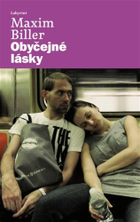 Biller, Maxim - Obyčejné lásky