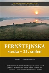 Rozehnal, Vladimír - Pernštejnská stezka v 21. století