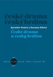 Sílová, Zuzana - České drama a český hrdina