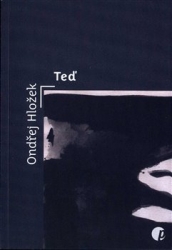 Hložek, Ondřej - Teď