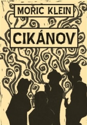 Klein, Mořič - Cikánov