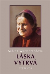 Wurmbrandová, Sabina - Láska vytrvá