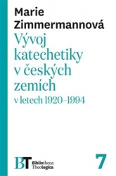 Zimmermannová, Marie - Vývoj katechetiky v českých zemích v letech 1920-1994