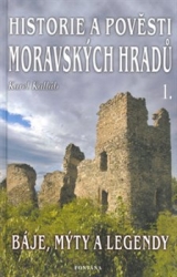 Kalláb, Karel - Historie a pověsti moravských hradů 1.