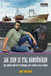 Michal, Jan - Jak jsem se stal námořníkem