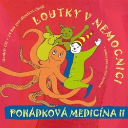 Loutky v nemocnici - Pohádková medicína II