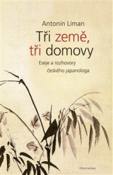 Líman, Antonín - Tři země, tři domovy