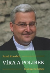 Konzbul, Pavel - Víra a polibek