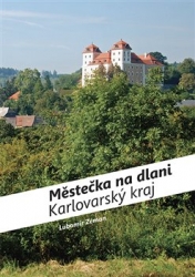 Zeman, Lubomír - Městečka na dlani - Karlovarský kraj