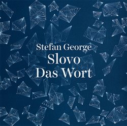 George, Stefan - Slovo / Das Wort
