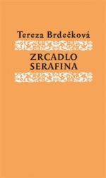 Brdečková, Tereza - Zrcadlo Serafína