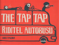 Fialová, Lucie - The Tap Tap Řiditel autobusu