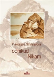 Šindelářová, Květoslava - Odnikud Nikam