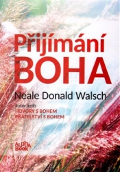 Walsch, Neale Donald - Přijímání Boha