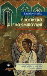 Hučko, Ladislav - Protiklad a jeho smiřování