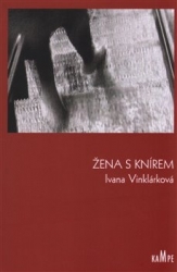 Vinklárková, Ivana - Žena s knírem
