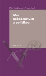 Arnason, Johann P. - Mezi náboženstvím a politikou