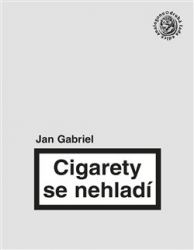Gabriel, Jan - Cigarety se nehladí