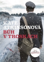 Atkinsonová, Kate - Bůh v troskách