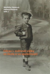 Pánková, Markéta - Odraz 1. světové války ve škole a ve společnosti