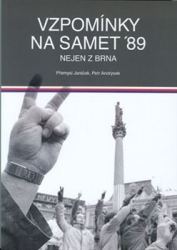 Andrýsek, Petr - Vzpomínky na samet ´89 nejen z Brna