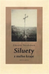 Škrabánek, Zdeněk - Siluety z mého kraje