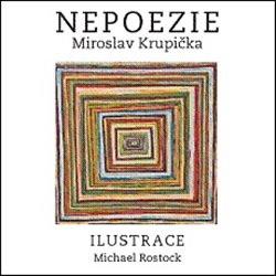 Krupička, Miroslav - Nepoezie