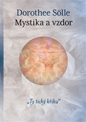 Sölle, Dorothee - Mystika a vzdor