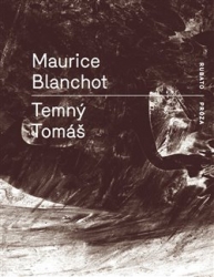 Blanchot, Maurice - Temný Tomáš