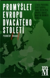 Pokorná Korytarová, Lenka - Promýšlet Evropu dvacátého století II