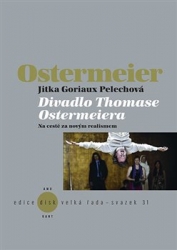 Goriaux Pelechová, Jitka - Divadlo Thomase Ostermeiera