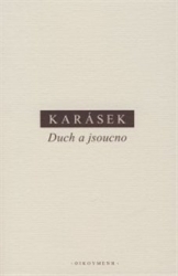 Karásek, Jindřich - Duch a jsoucno