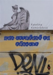 Komorádová, Kateřina - Den vytažený ze zásuvky