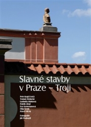 Krajči, Petr - Slavné stavby v Praze – Troji