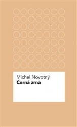 Novotný, Michal - Černá zrna