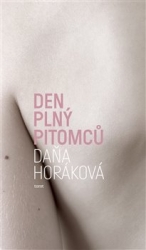 Horáková, Daňa - Den plný pitomců