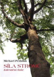 Perlman, Michael - Síla stromů
