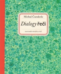 Čunderle, Michal - Dialogy řeči