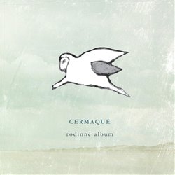 Cermaque - Rodinné album