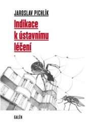 Pichlík, Jaroslav - Indikace k ústavnímu léčení