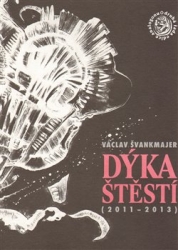 Švankmajer, Václav - Dýka štěstí