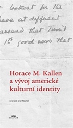Bourne, Randolph S. - Horace M. Kallen a vývoj americké kulturní identity