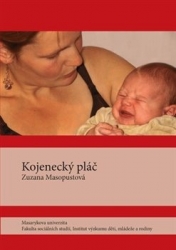 Masopustová, Zuzana - Kojenecký pláč