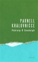 Ó Snodaigh, Pádraig - Parnell královničce