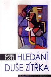 Floss, Karel - Hledání duše zítřka