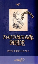 Procházka, Petr - Zlopoustevník Šáchor