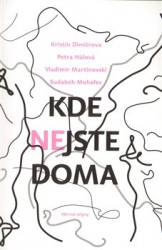 Dimitrova, Kristin - Kde nejste doma